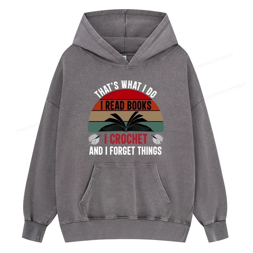 Pagewings Crochet And I Forget Things Unisex Washed Hoodie