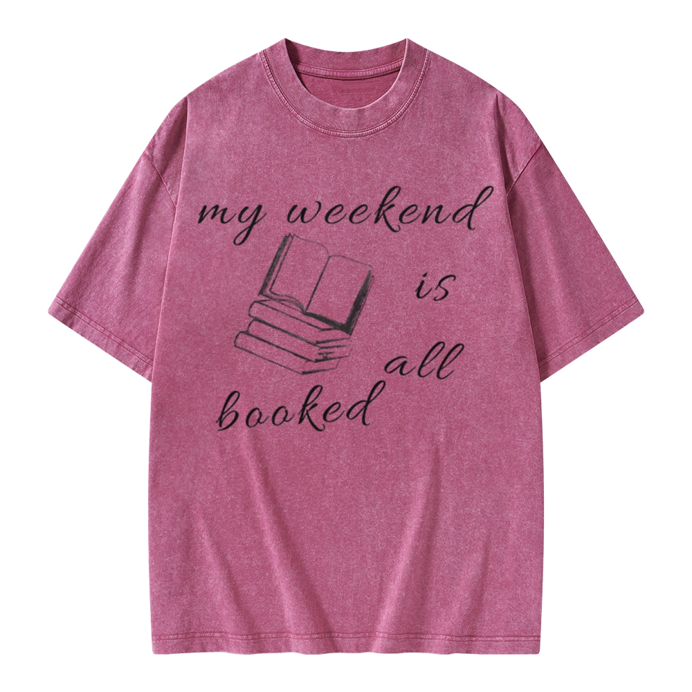 Pagewings My Weekend Is All Booked Unisex Washed T-shirt