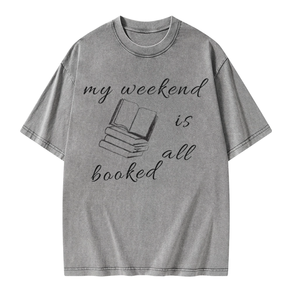 Pagewings My Weekend Is All Booked Unisex Washed T-shirt