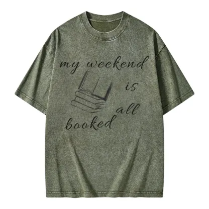 Pagewings My Weekend Is All Booked Unisex Washed T-shirt