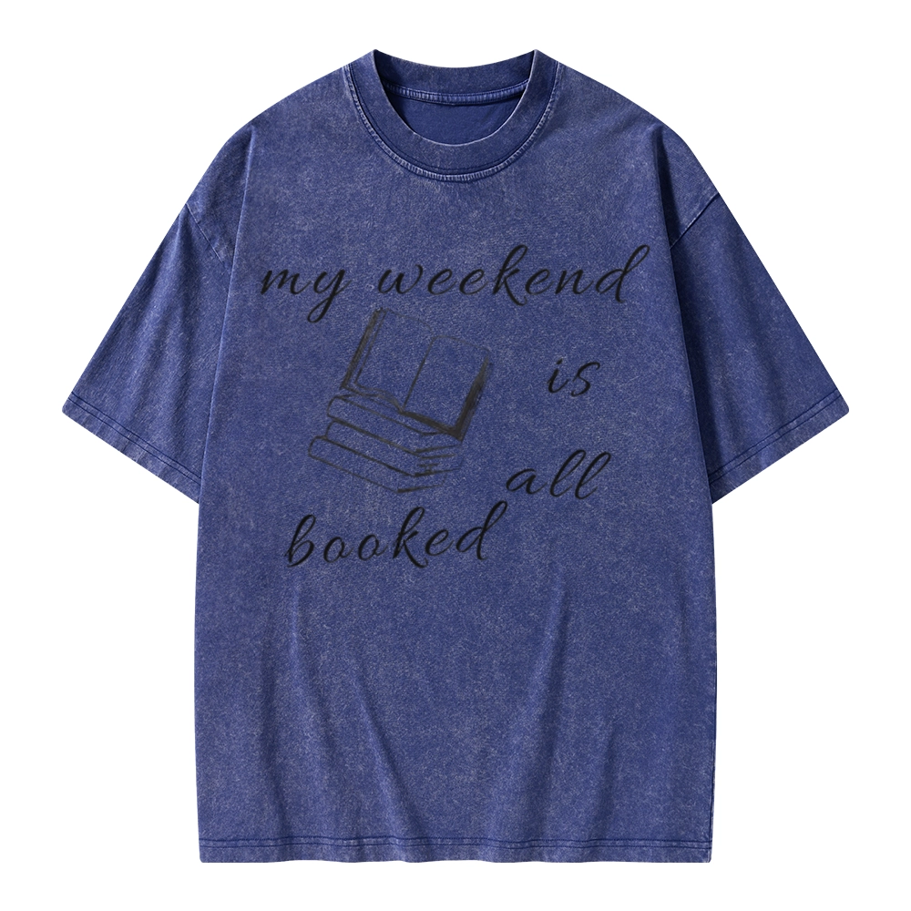 Pagewings My Weekend Is All Booked Unisex Washed T-shirt