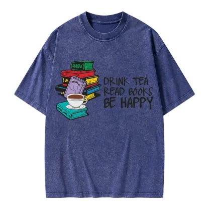 Pagewings Drink Tea Read Books Be Happy Unisex Washed T-shirt