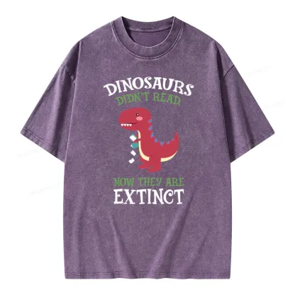 Pagewings Dinosaurs Didnt Read Unisex Washed T-shirt