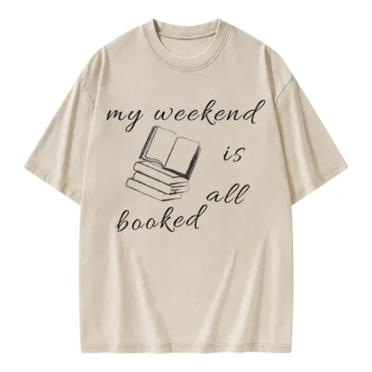 Pagewings My Weekend Is All Booked Unisex Washed T-shirt