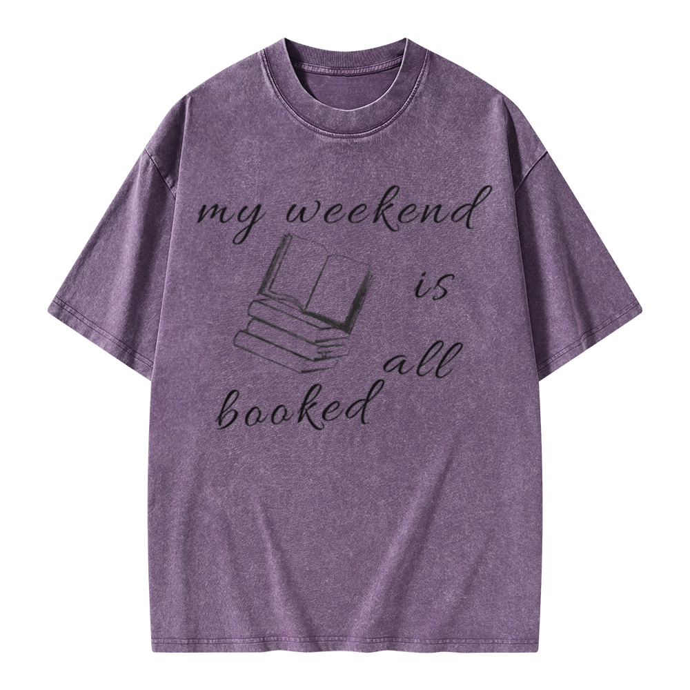 Pagewings My Weekend Is All Booked Unisex Washed T-shirt