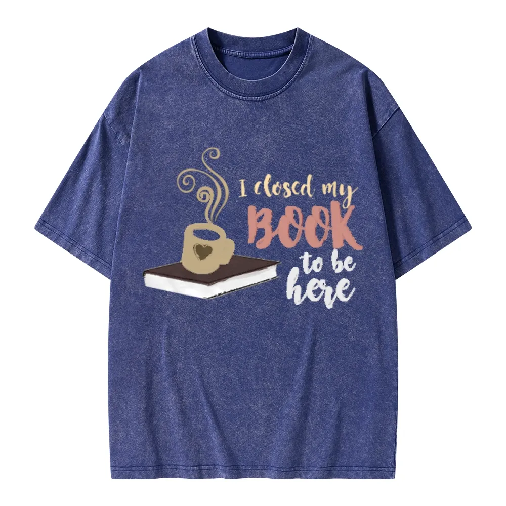 Pagewings I Closed My Book To Be Here Unisex Washed T-shirt