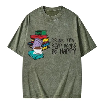 Pagewings Drink Tea Read Books Be Happy Unisex Washed T-shirt