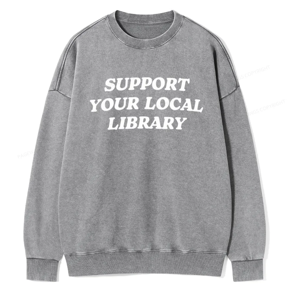 Pagewings Support Your Local Library Unisex Washed Sweatshirt