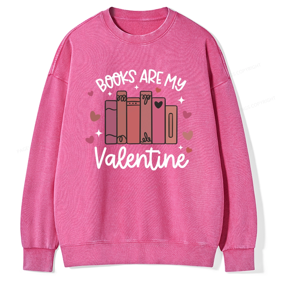 Pagewings Books Are My Valentine Unisex Washed Sweatshirt