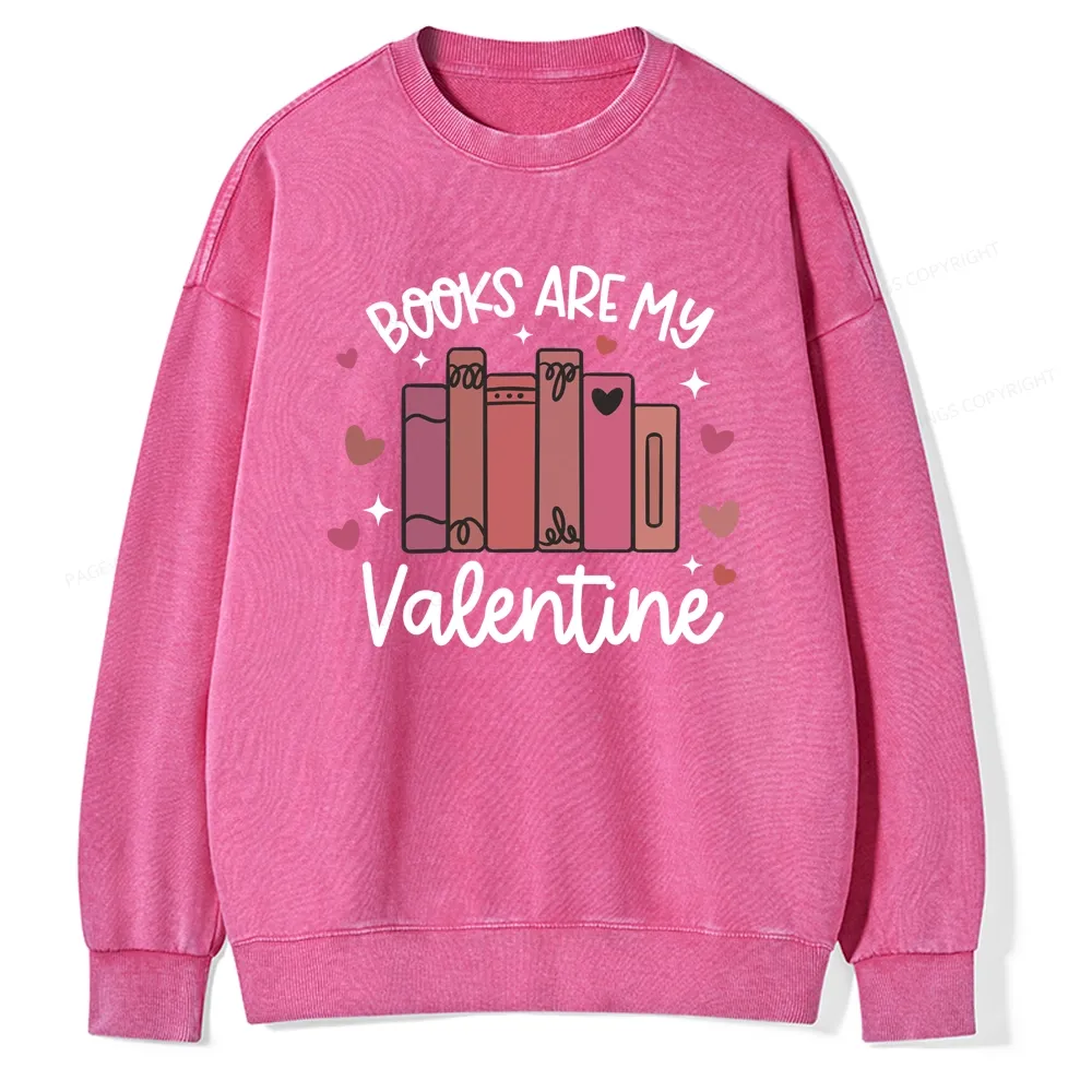 Pagewings Books Are My Valentine Unisex Washed Sweatshirt