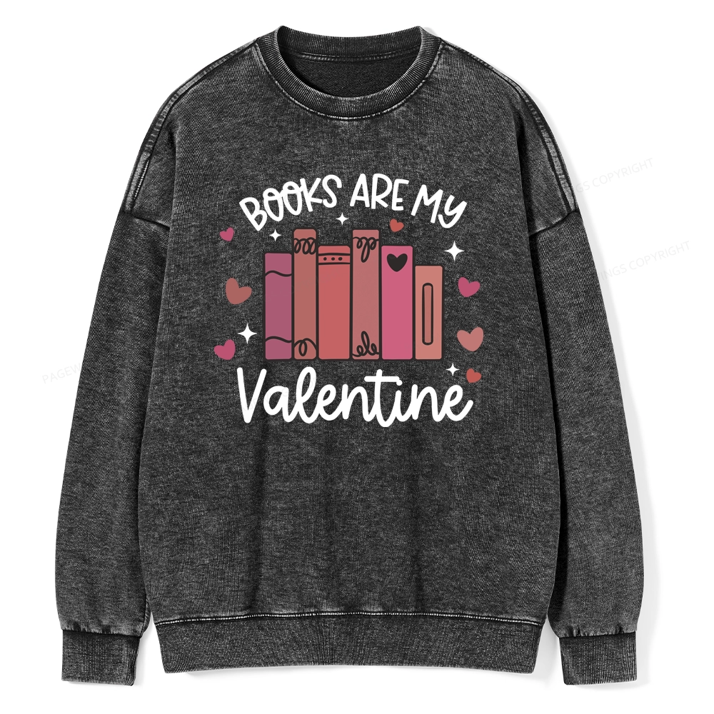 Pagewings Books Are My Valentine Unisex Washed Sweatshirt