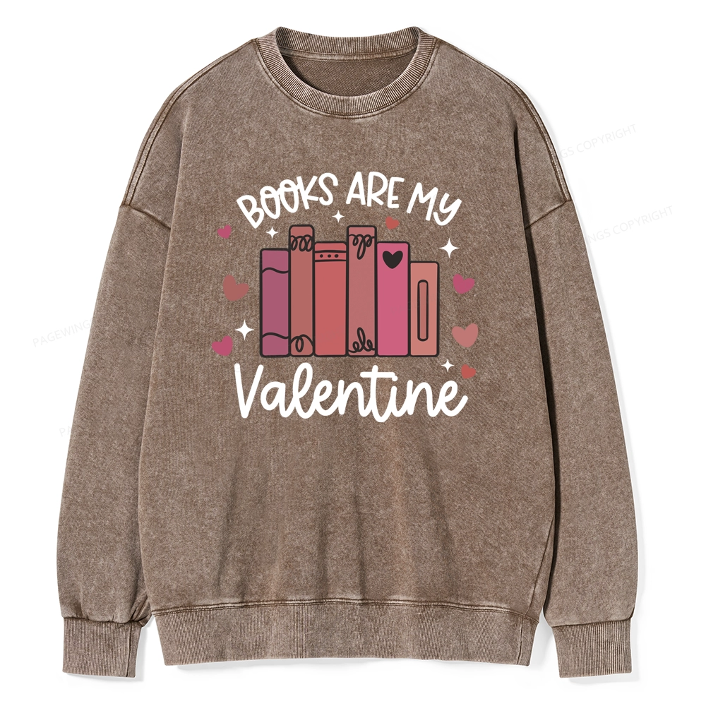 Pagewings Books Are My Valentine Unisex Washed Sweatshirt