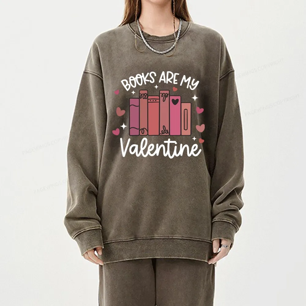 Pagewings Books Are My Valentine Unisex Washed Sweatshirt