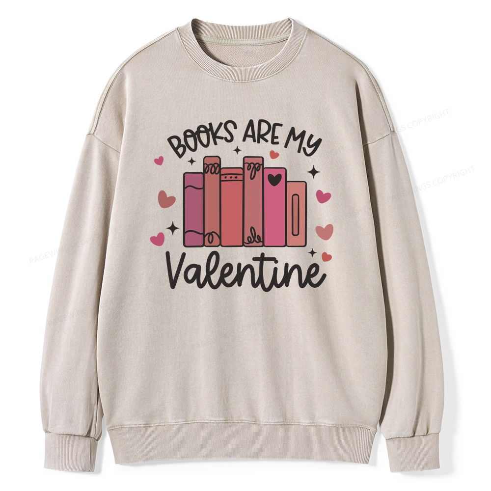 Pagewings Books Are My Valentine Unisex Washed Sweatshirt