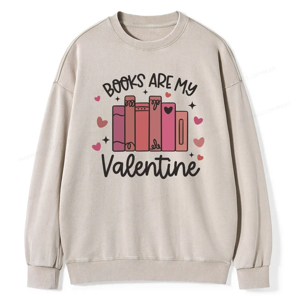 Pagewings Books Are My Valentine Unisex Washed Sweatshirt