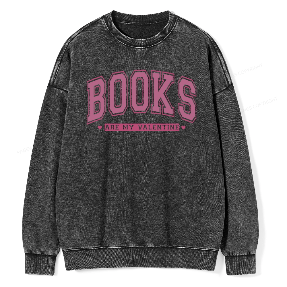 Pagewings Books Are My Valentine Washed Sweatshirt
