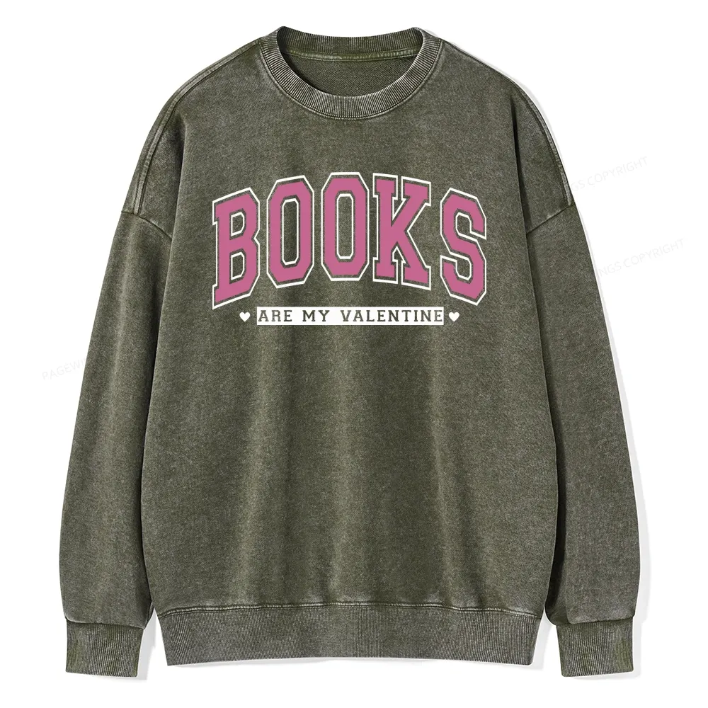 Pagewings Books Are My Valentine Washed Sweatshirt