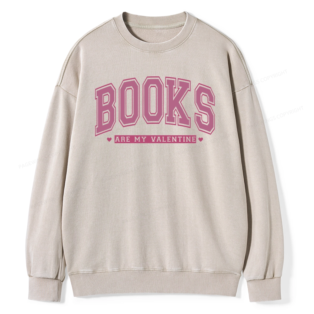 Pagewings Books Are My Valentine Washed Sweatshirt