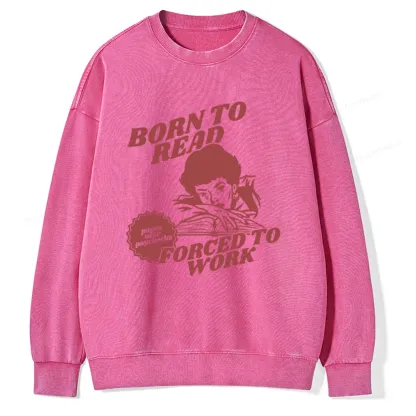 Pagewings Born To Read Bookish Unisex Washed Sweatshirt