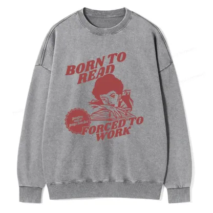 Pagewings Born To Read Bookish Unisex Washed Sweatshirt