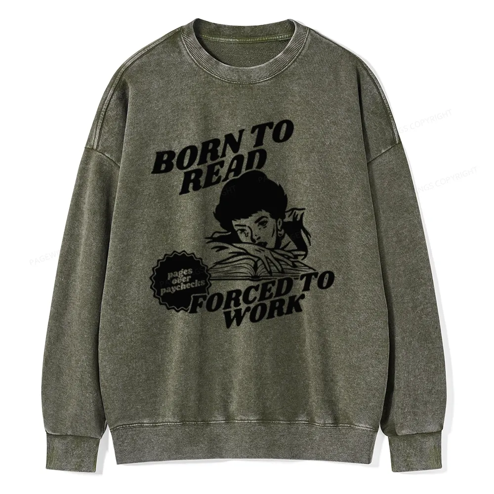 Pagewings Born To Read Bookish Unisex Washed Sweatshirt