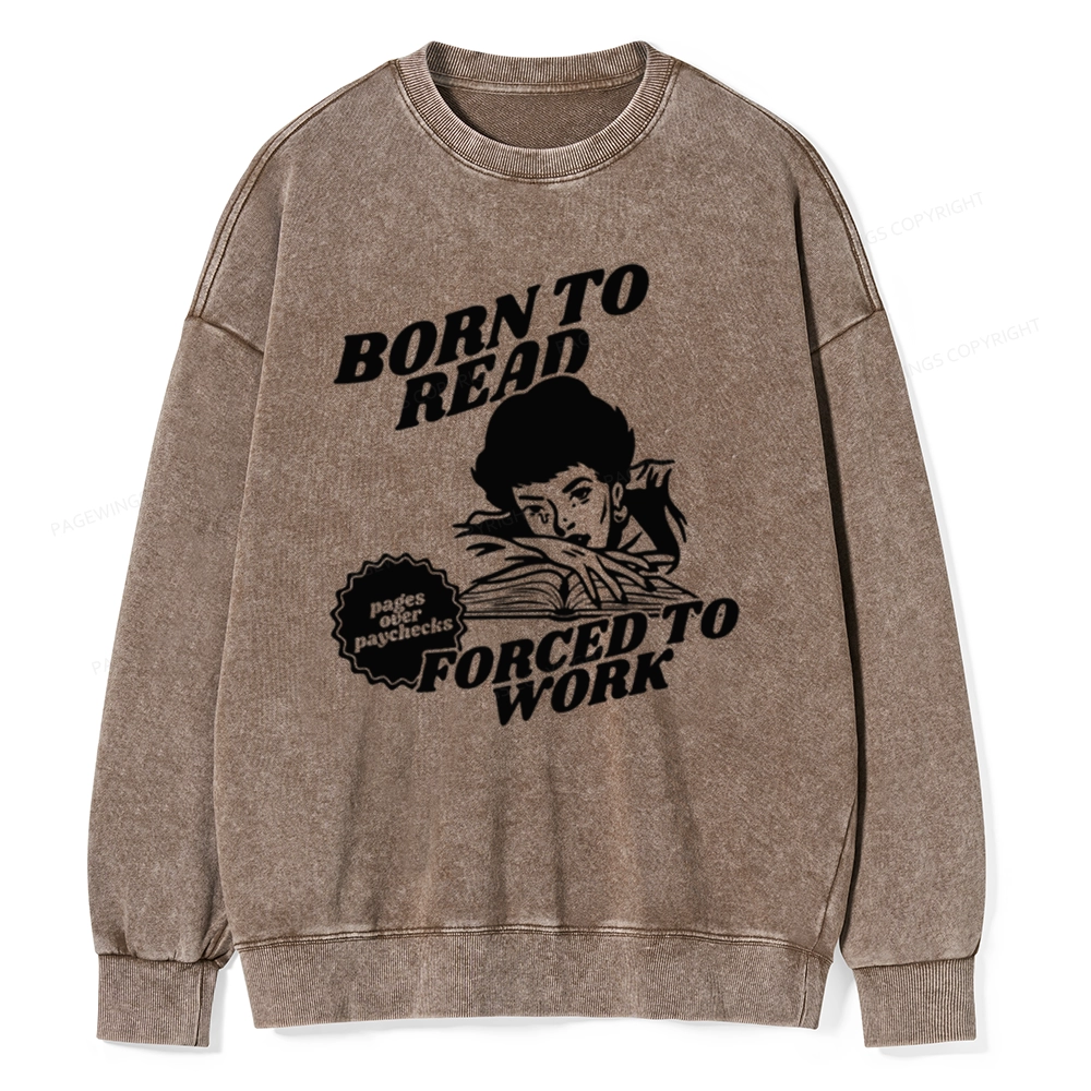 Pagewings Born To Read Bookish Unisex Washed Sweatshirt