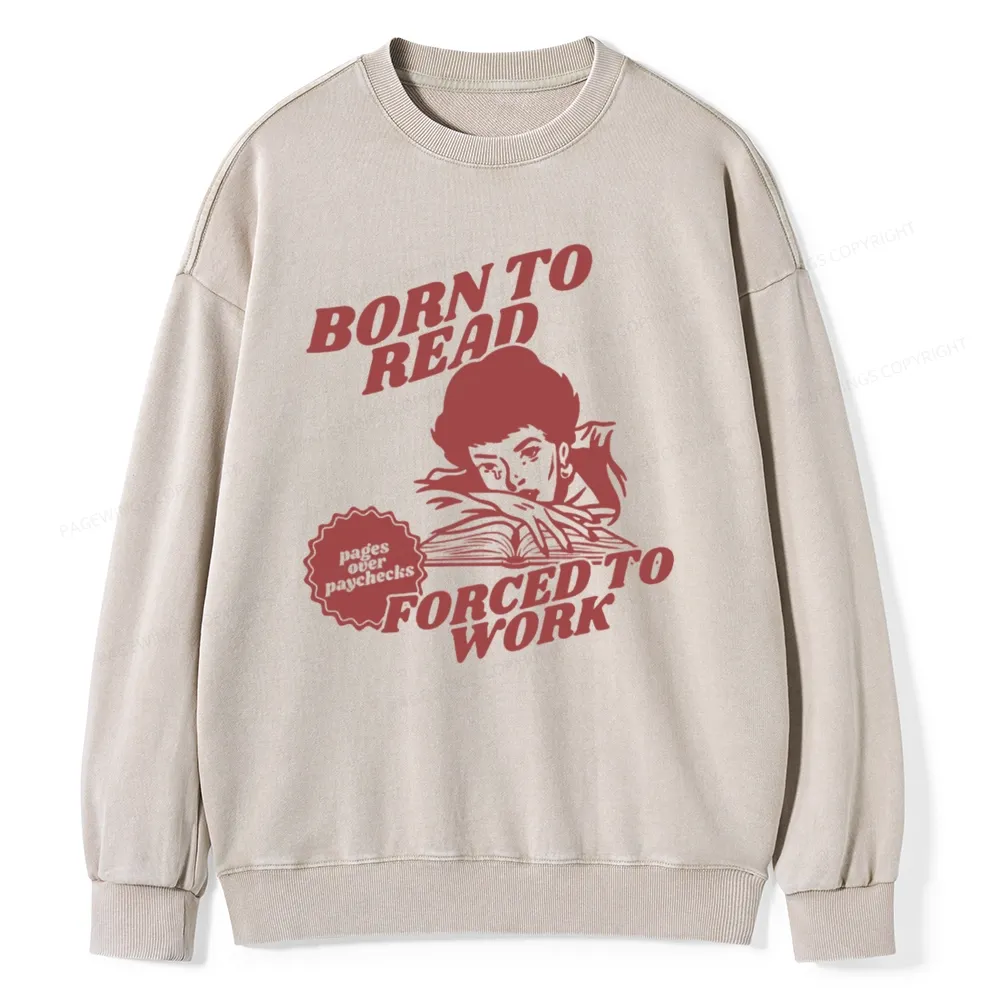 Pagewings Born To Read Bookish Unisex Washed Sweatshirt