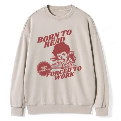 Pagewings Born To Read Bookish Unisex Washed Sweatshirt