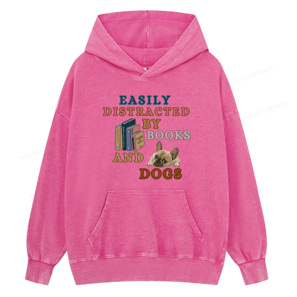 Pagewings Easily Distracted By Books And Dogs Unisex Washed Hoodie