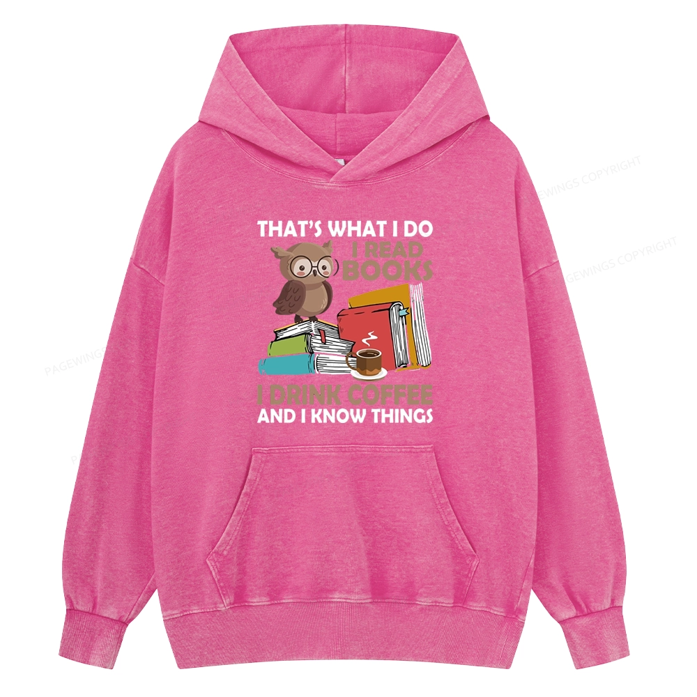 Pagewings That's What I Do I Read Books Unisex Washed Hoodie