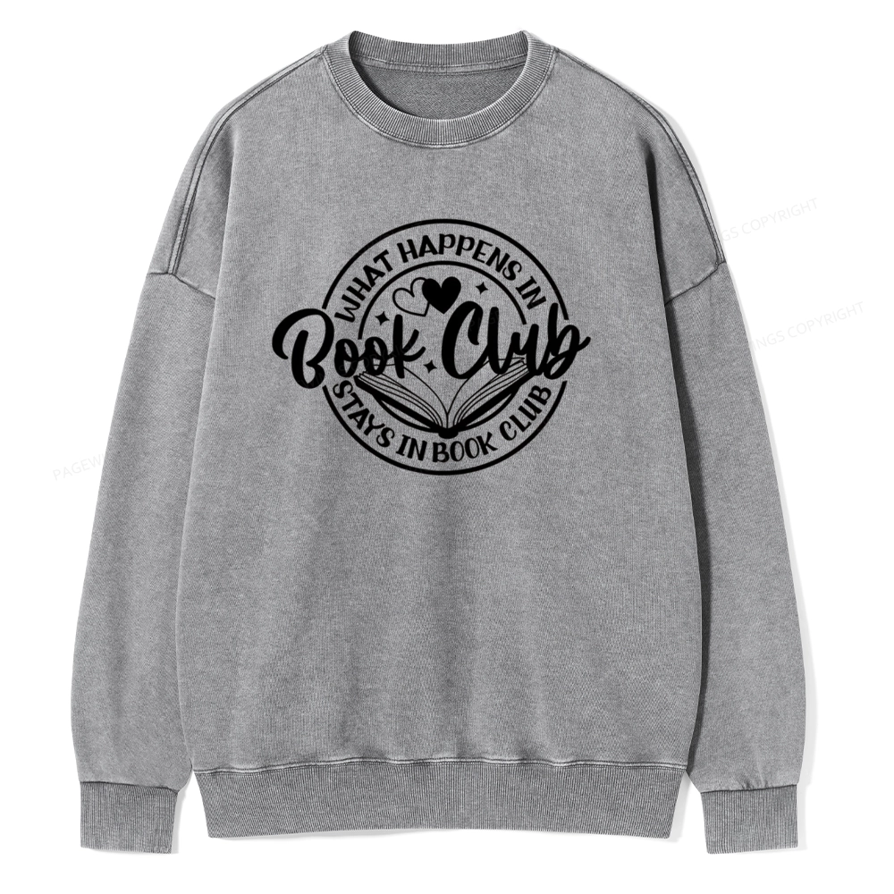 Pagewings What Happens In Book Club Stays Unisex Washed Sweatshirt