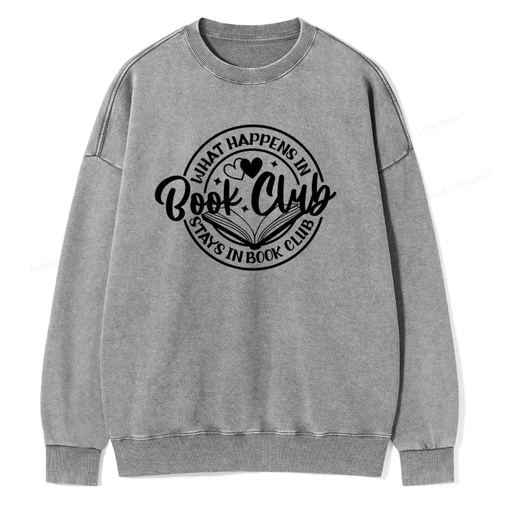 Pagewings What Happens In Book Club Stays Unisex Washed Sweatshirt