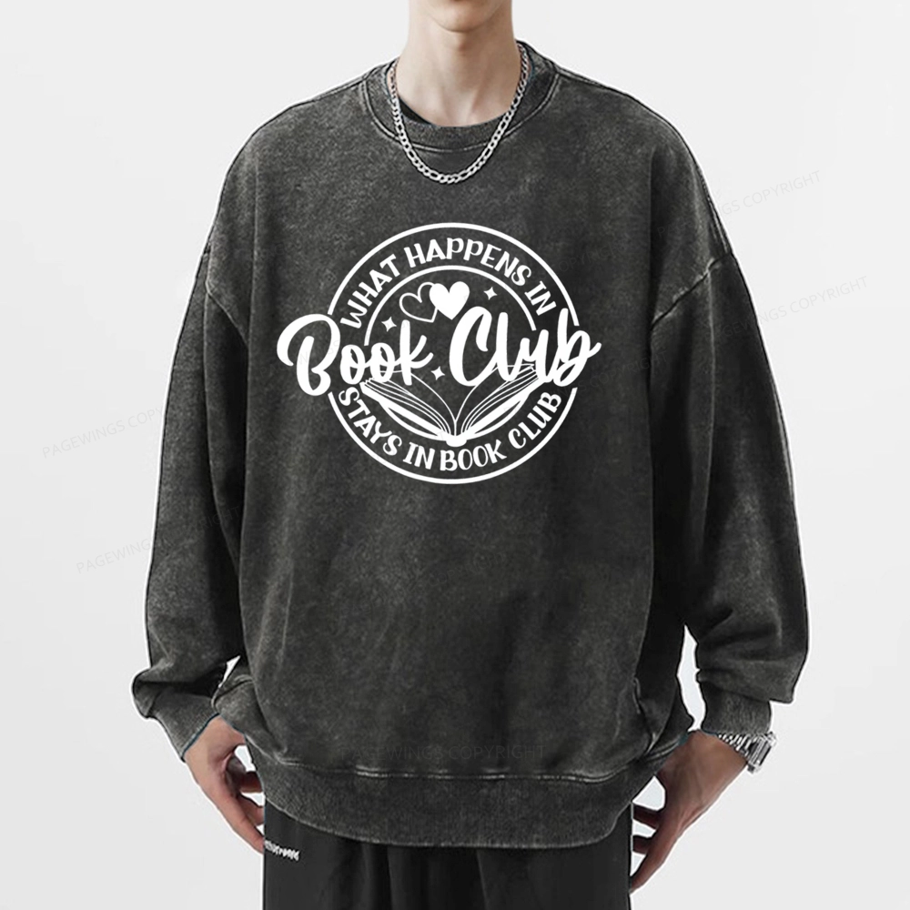 Pagewings What Happens In Book Club Stays Unisex Washed Sweatshirt