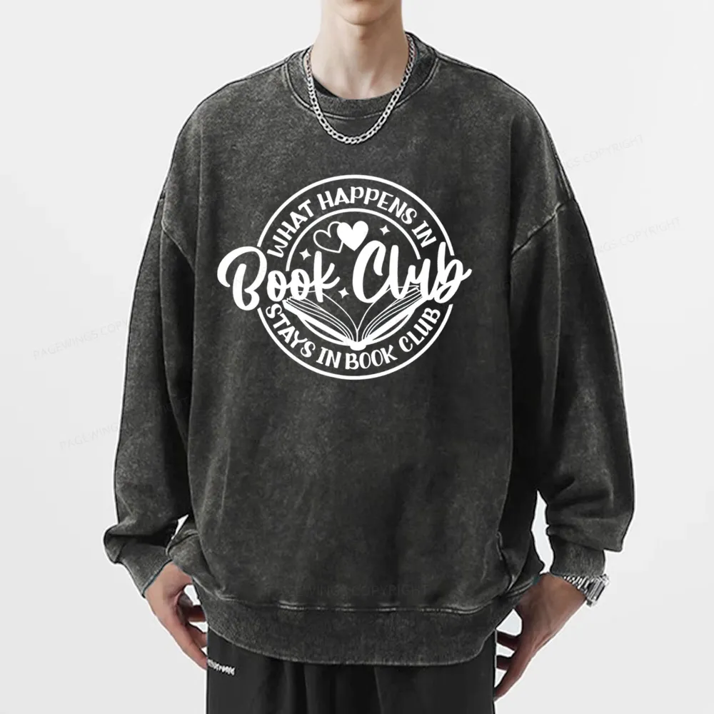 Pagewings What Happens In Book Club Stays Unisex Washed Sweatshirt