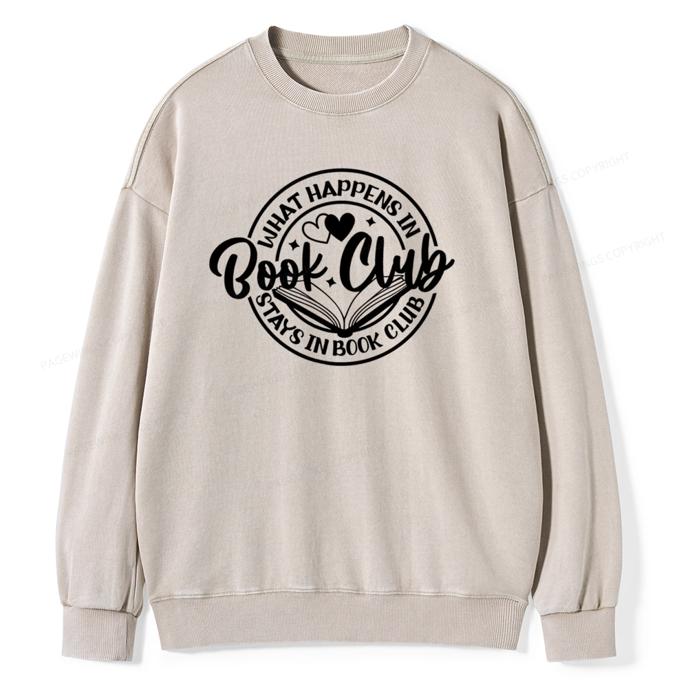 Pagewings What Happens In Book Club Stays Unisex Washed Sweatshirt