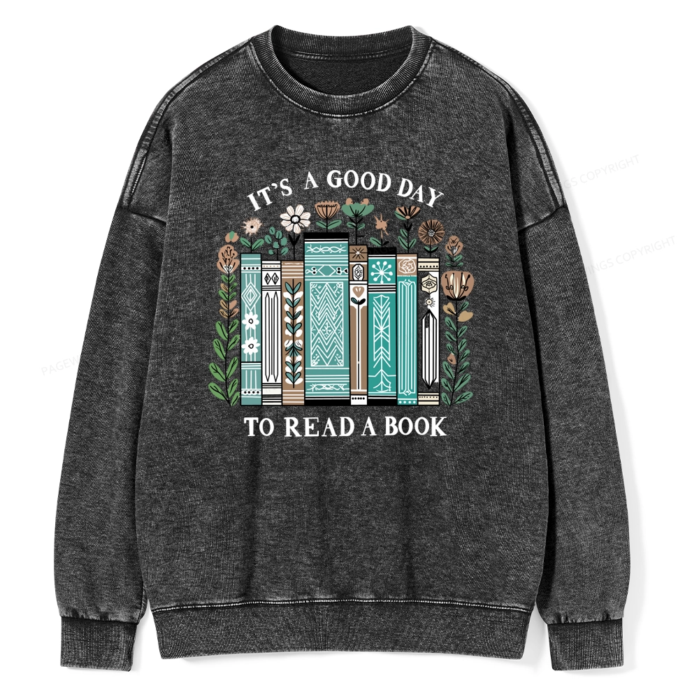 Pagewings It's A Good Day To Read A Book Unisex Washed Sweatshirt