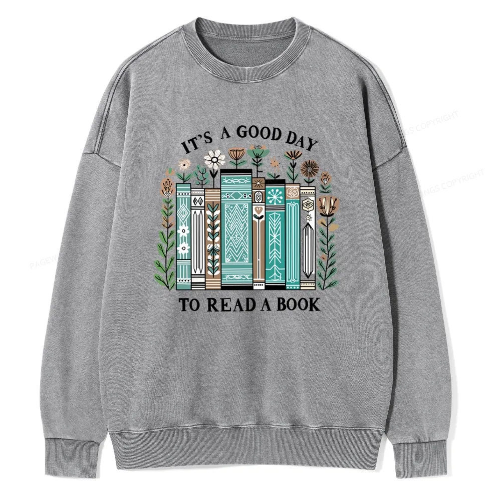 Pagewings It's A Good Day To Read A Book Unisex Washed Sweatshirt