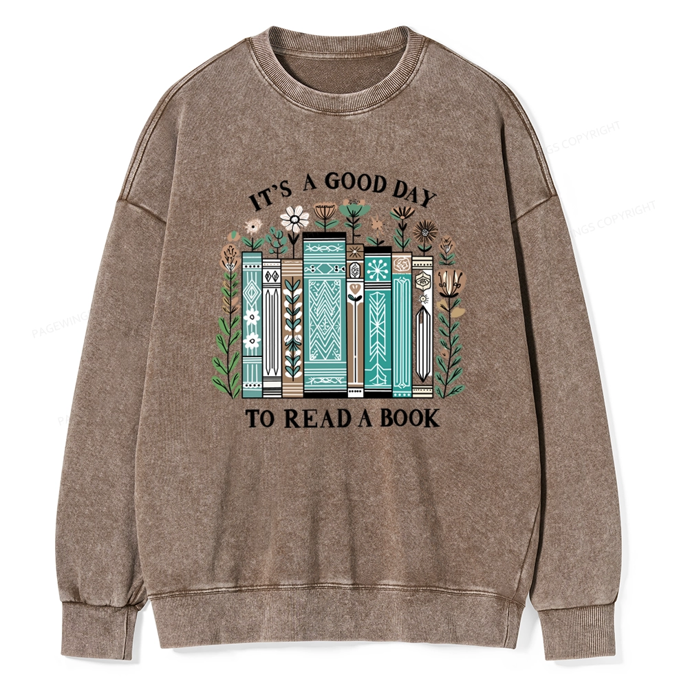 Pagewings It's A Good Day To Read A Book Unisex Washed Sweatshirt