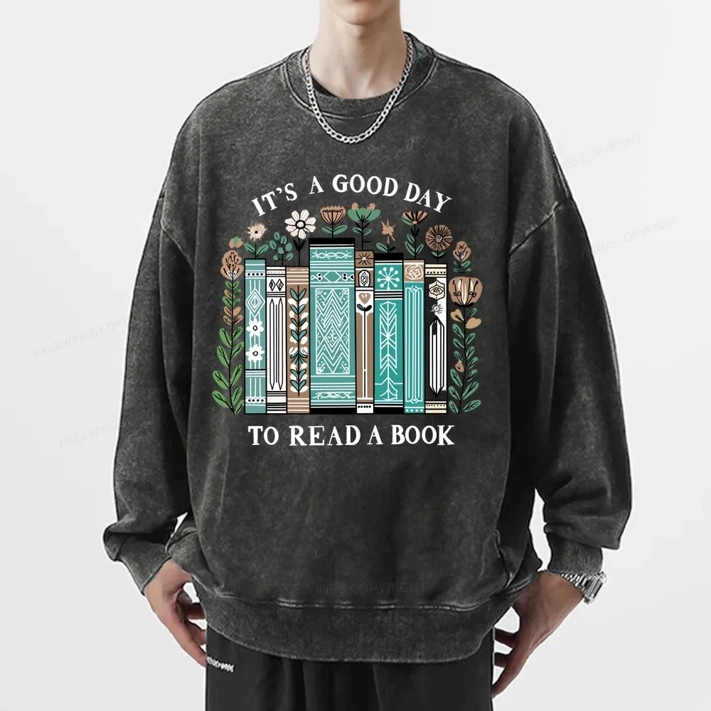 Pagewings It's A Good Day To Read A Book Unisex Washed Sweatshirt