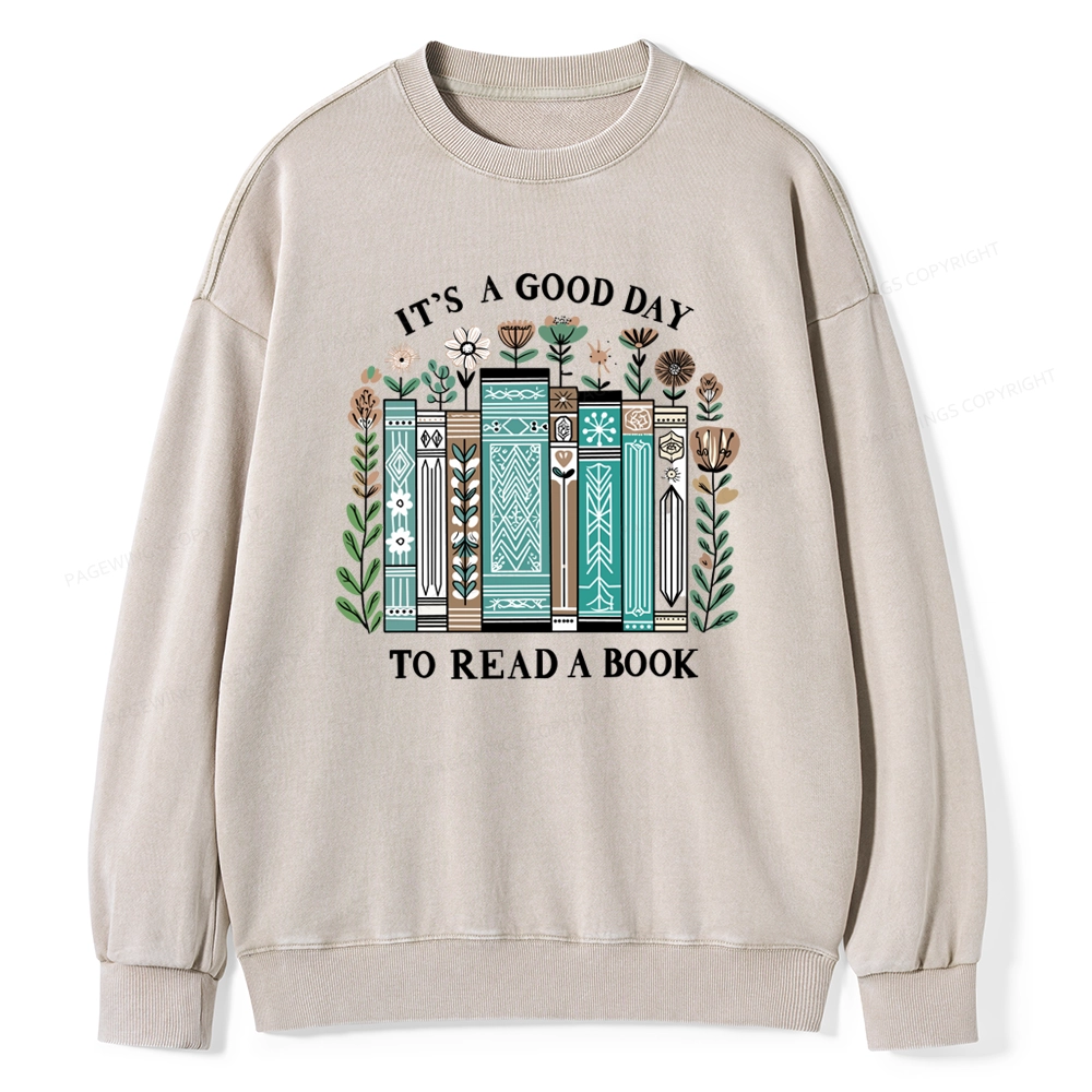 Pagewings It's A Good Day To Read A Book Unisex Washed Sweatshirt