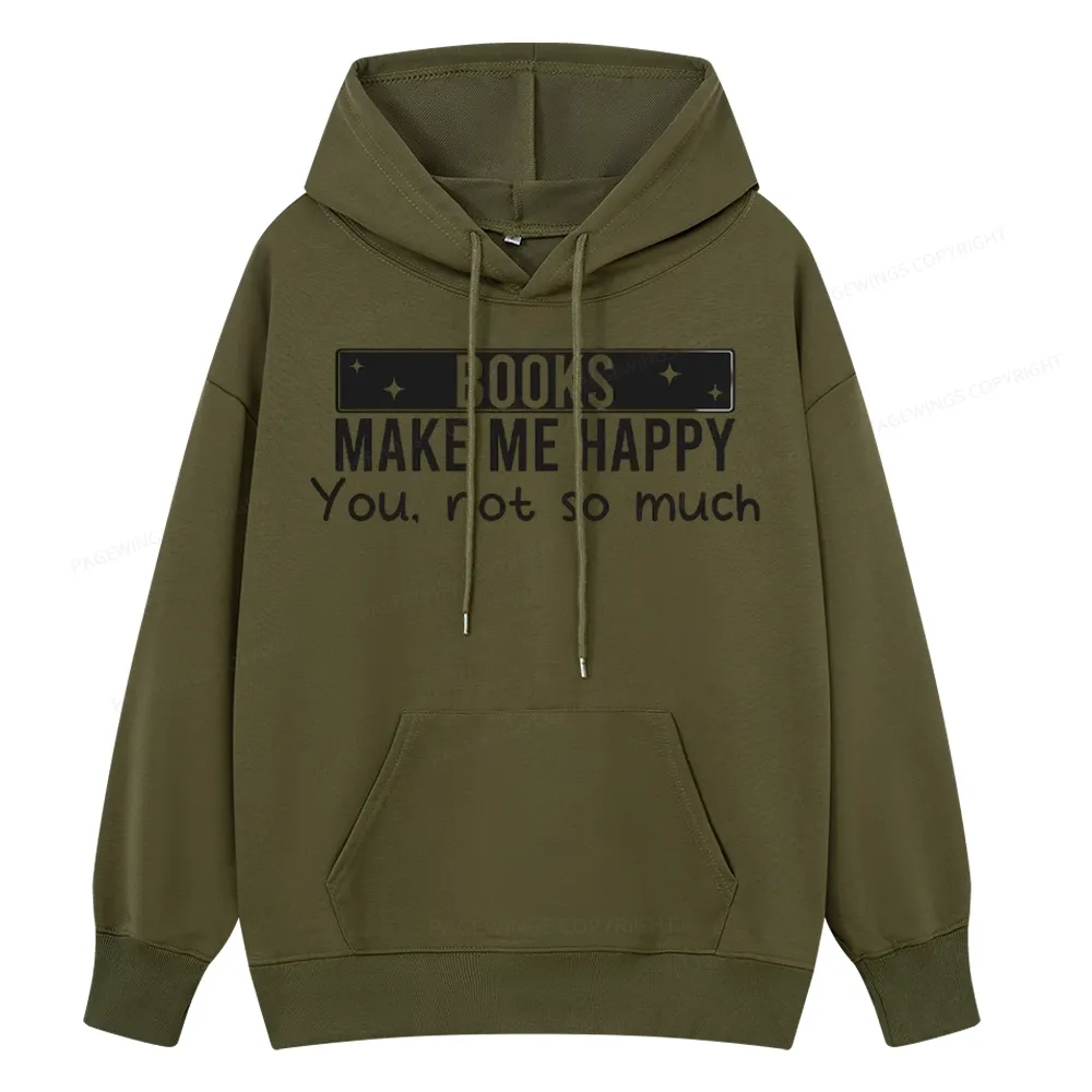 Pagewings Books Make Me Happy You Not So Much Unisex Classic Hoodie