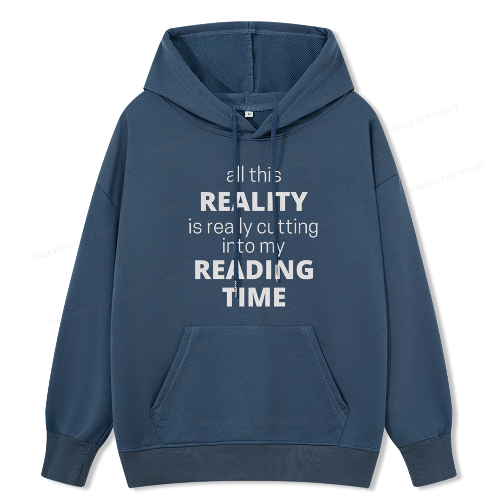 Pagewings All This Reality Is Really Cutting Into My Reading Time Unisex Classic Hoodie