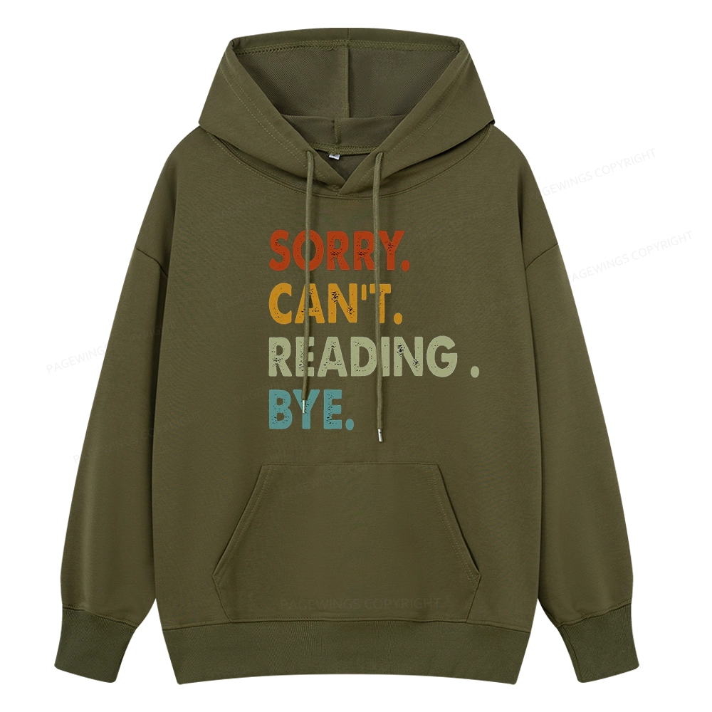Pagewings Sorry Can't Reading Bye Unisex Classic Hoodie