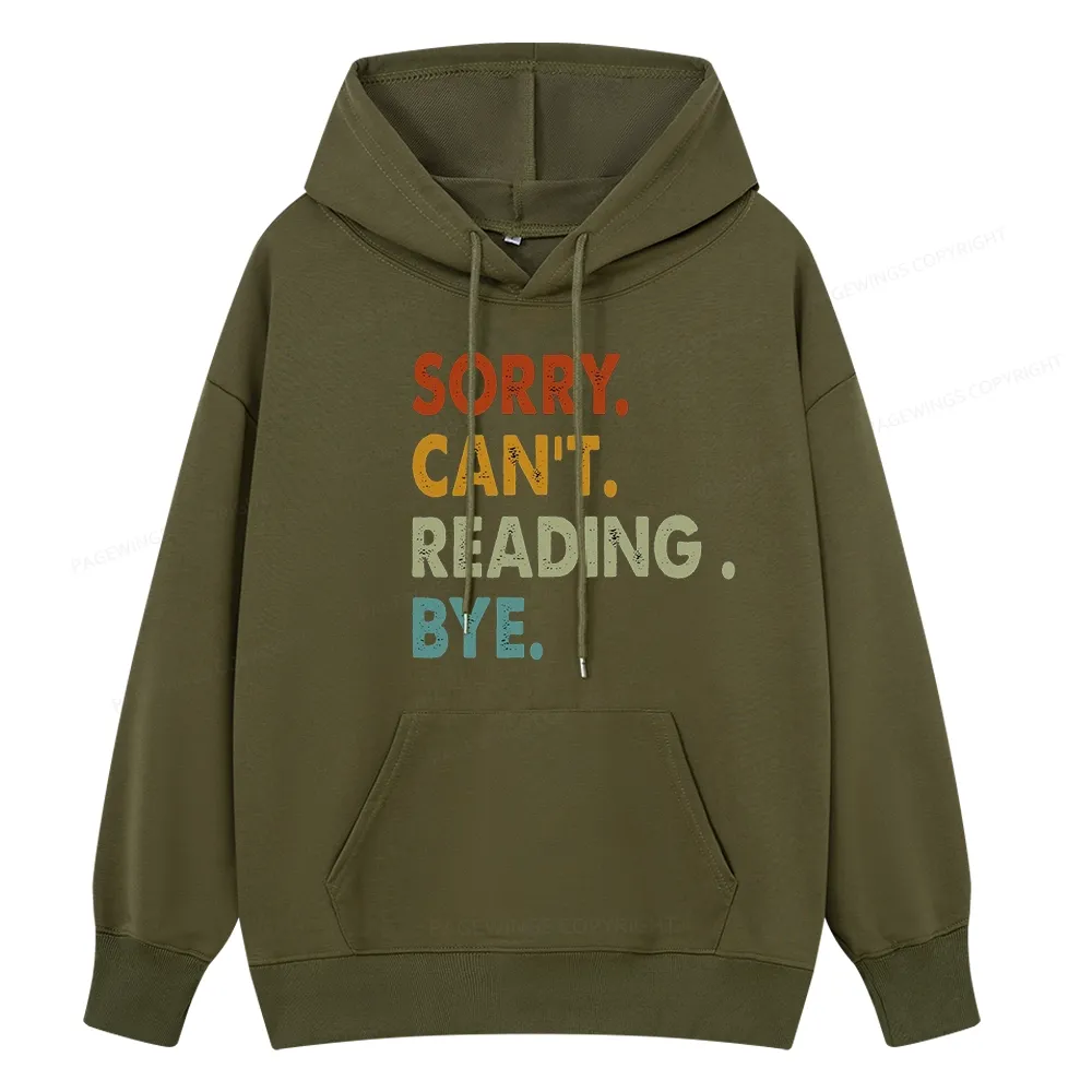 Pagewings Sorry Can't Reading Bye Unisex Classic Hoodie
