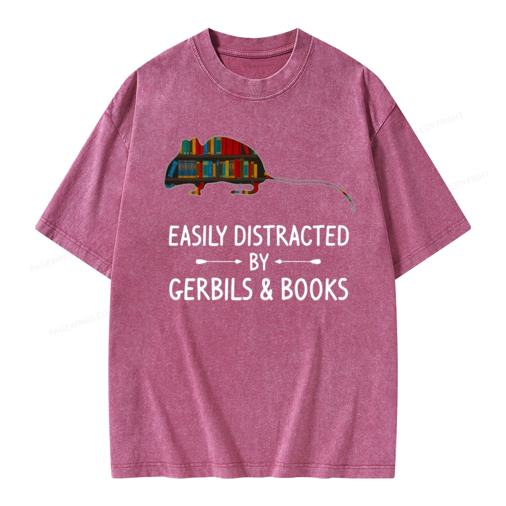Pagewings Easily Distracted By Gerbils Unisex Washed T-shirt