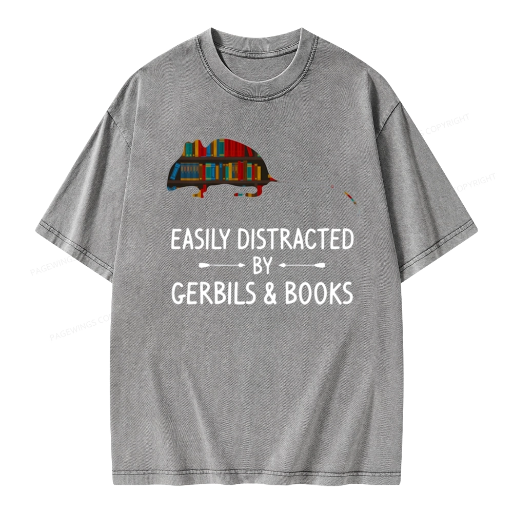 Pagewings Easily Distracted By Gerbils Unisex Washed T-shirt