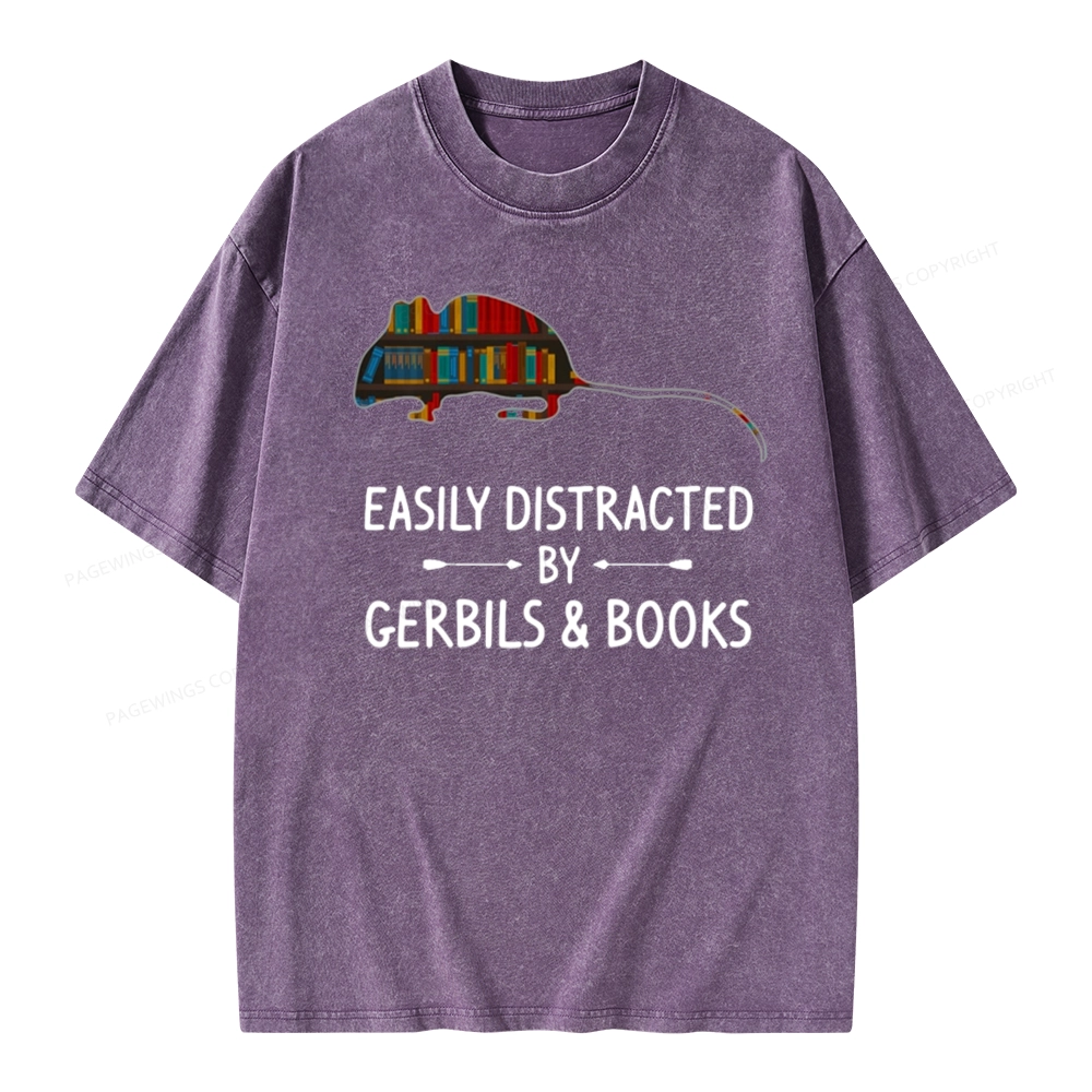 Pagewings Easily Distracted By Gerbils Unisex Washed T-shirt