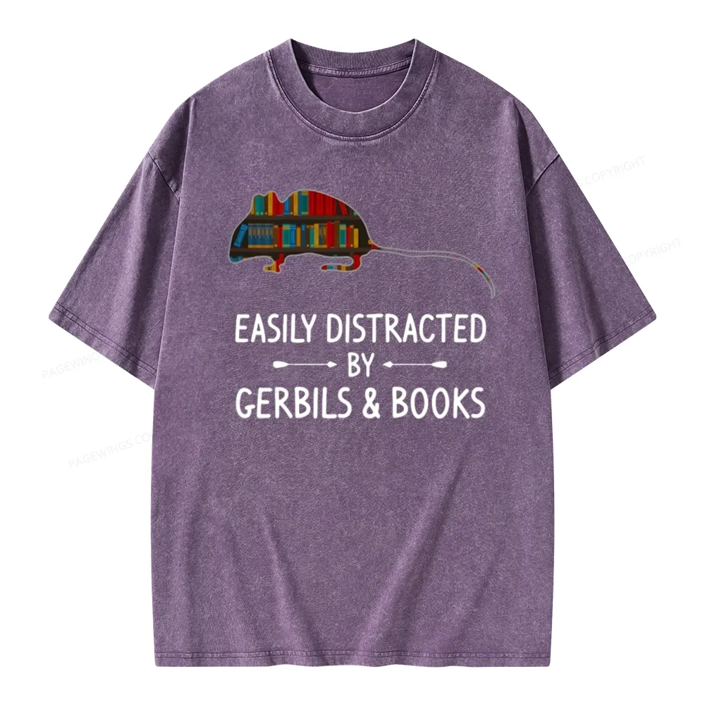 Pagewings Easily Distracted By Gerbils Unisex Washed T-shirt