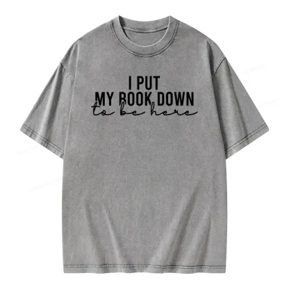 Pagewings I Put My Book Down Unisex Washed T-shirt