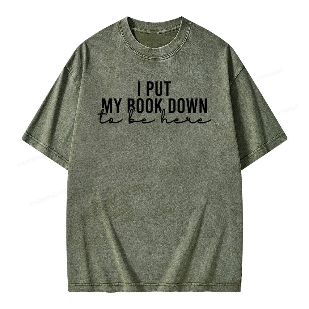 Pagewings I Put My Book Down Unisex Washed T-shirt
